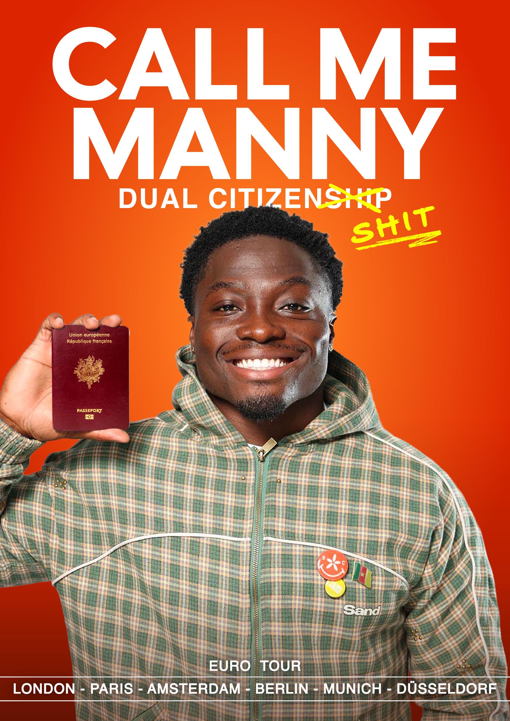 Call Me Manny Dual Citizenshit European tour flyer